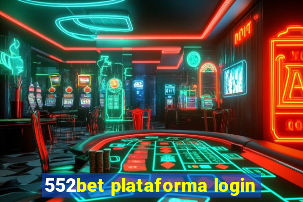 552bet plataforma login